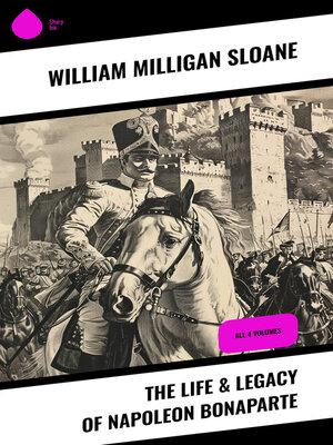 cover image of The Life & Legacy of Napoleon Bonaparte